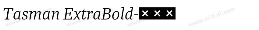Tasman ExtraBold字体转换